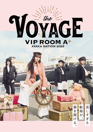 Archive＞AYAKA NATION Special Edition「VIP ROOM A⁺」OFFICIAL