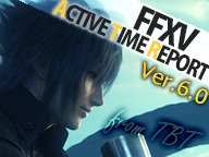 FINAL FANTASY XV アクティブ・タイム・レポート 6.0【収録放送】