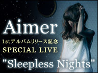 Aimer 1stアルバムリリース記念SPECIAL LIVE 