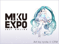 MIKU EXPOとは (ミクエキスポとは) [単語記事] - ニコニコ大百科